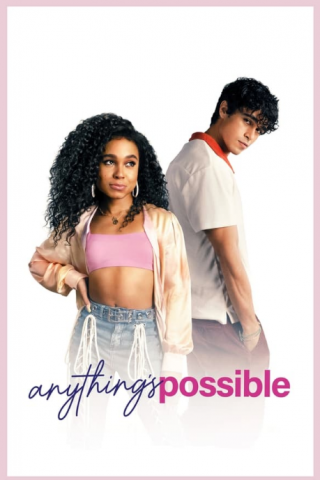 فيلم Anything’s Possible 2022 مترجم اونلاين