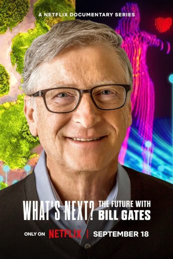 مسلسل What’s Next The Future with Bill Gates كامل – الموسم الاول