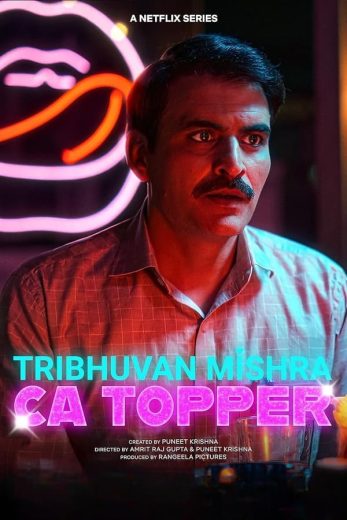 مسلسل Tribhuvan Mishra CA Topper كامل – الموسم الاول