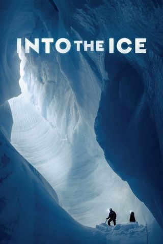 فيلم Into the Ice 2022 مترجم اونلاين