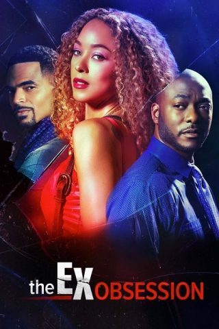 فيلم The Ex Obsession 2022 مترجم اونلاين