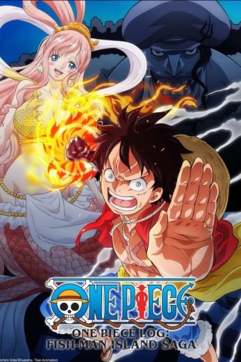 انمي One Piece Log: Fish-Man Island Saga كامل – الموسم الاول