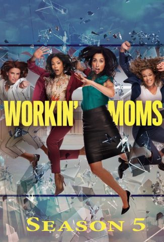 مسلسل Workin’ Moms كامل – الموسم الخامس