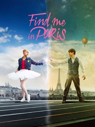 مسلسل Find Me in Paris كامل – الموسم الاول