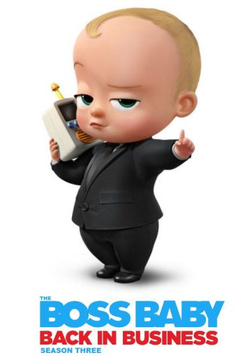 مسلسل The Boss Baby: Back in Business كامل – الموسم الثالث