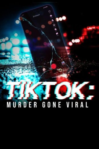 مسلسل TikTok Murder Gone Viral كامل – الموسم الاول