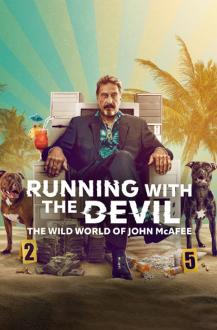 فيلم Running with the Devil The Wild World of John McAfee 2022 مترجم اونلاين