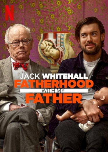 مسلسل Jack Whitehall Fatherhood with My Father كامل – الموسم الأول