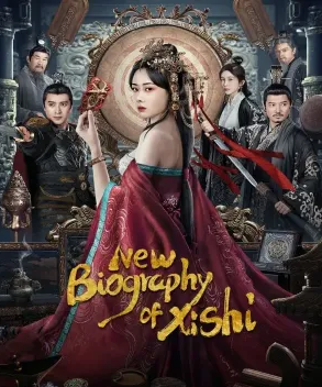 فيلم New Biography of Xi Shi 2024 مترجم