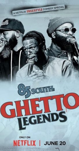 فيلم 85 South: Ghetto Legends مترجم اونلاين