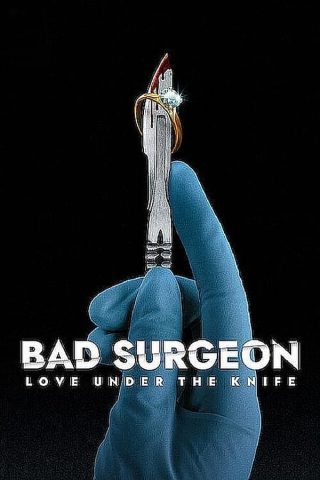 مسلسل Bad Surgeon Love Under the Knife كامل – الموسم الاول