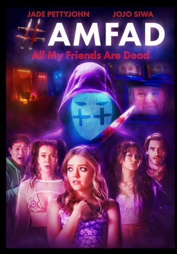 فيلم AMFAD All My Friends Are Dead 2024 مترجم