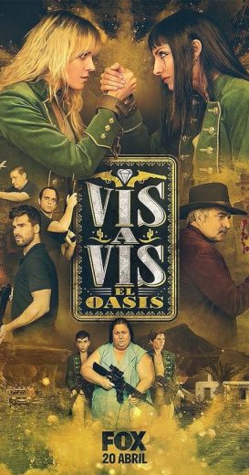 مسلسل Vis a Vis: El Oasis كامل – الموسم الاول