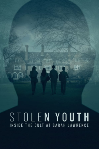 مسلسل Stolen Youth Inside the Cult at Sarah Lawrence كامل – الموسم الاول