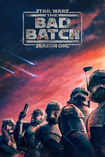 كرتون Star Wars The Bad Batch كامل – الموسم الاول