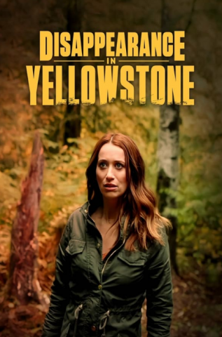 فيلم Disappearance in Yellowstone 2022 مترجم اونلاين