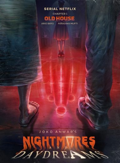 مسلسل الكوابيس وأحلام اليقظة من جوكو أنور Joko Anwar’s Nightmares and Daydreams كامل – الموسم الأول