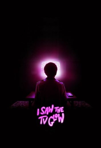 مشاهدة فيلم I Saw the TV Glow 2024 مترجم