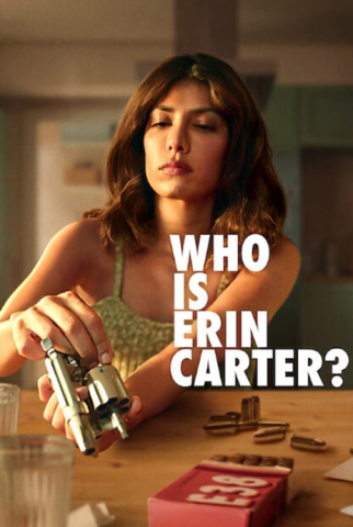 مسلسل Who Is Erin Carter كامل – الموسم الاول