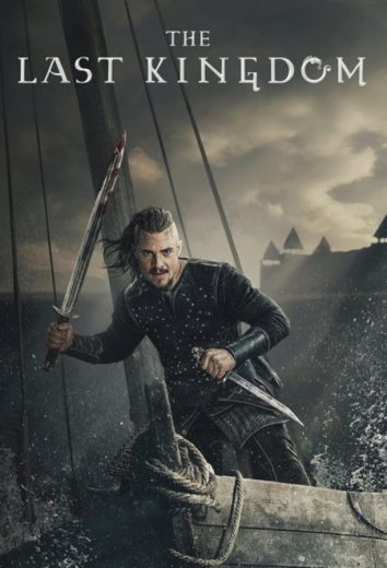 مسلسل The Last Kingdom كامل – الموسم الرابع