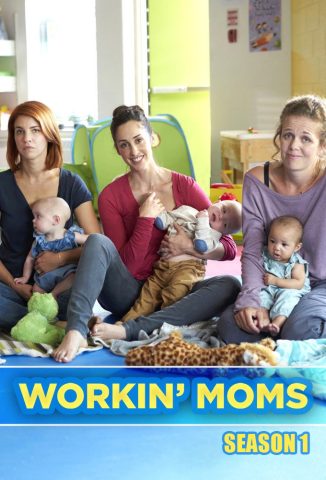 مسلسل Workin’ Moms كامل – الموسم الاول