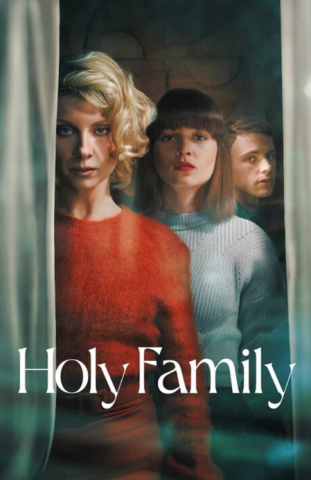 مسلسل Holy Family كامل – الموسم الاول