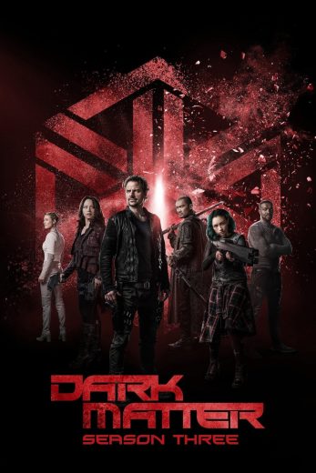 مسلسل Dark Matter كامل – الموسم الثالث