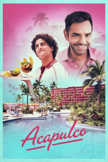 مسلسل Acapulco كامل – الموسم الاول