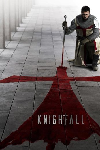 مسلسل Knightfall كامل – الموسم الاول