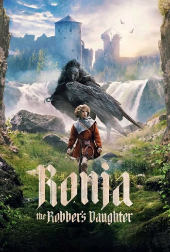 مسلسل Ronja the Robber’s Daughter كامل – الموسم الاول