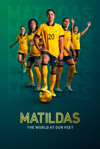 مسلسل Matildas The World at Our Feet كامل – الموسم الاول