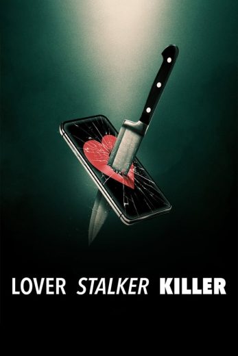 فيلم Lover Stalker Killer 2024 مترجم