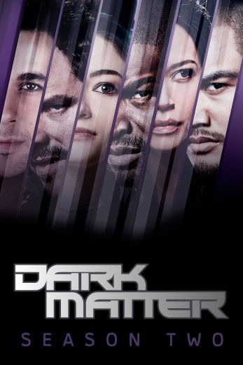 مسلسل Dark Matter كامل – الموسم الثاني