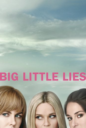 مسلسل Big Little Lies كامل – الموسم الاول