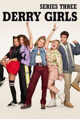 مسلسل Derry Girls كامل – الموسم الثالث