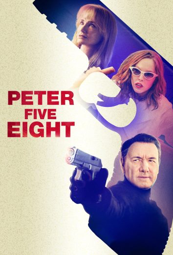 فيلم Peter Five Eight 2024 مدبلج