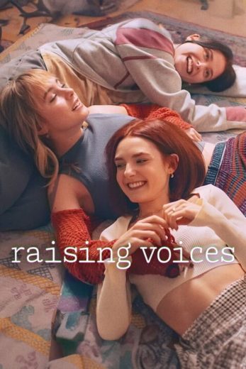 مسلسل Raising Voices كامل – الموسم الاول