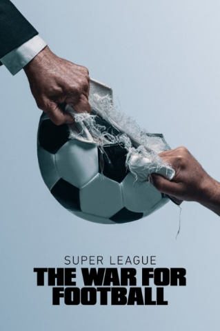 مسلسل Super League The War for Football كامل – الموسم الاول