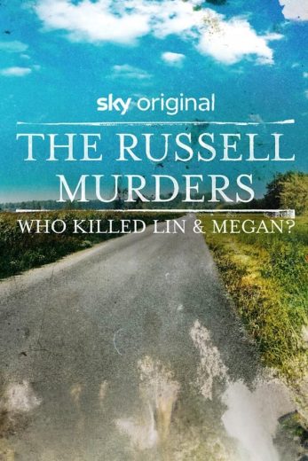 مسلسل The Russell Murders Who Killed Lin & Megan كامل – الموسم الأول