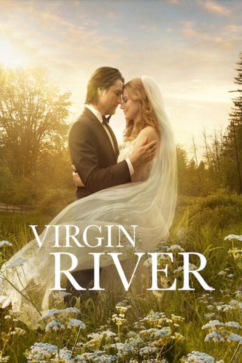 مسلسل Virgin River كامل – الموسم السادس