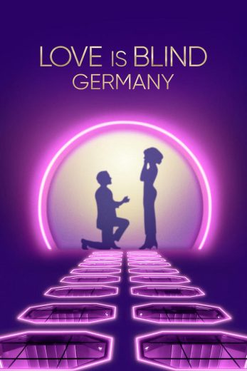 برنامج Love Is Blind Germany كامل – الموسم الاول