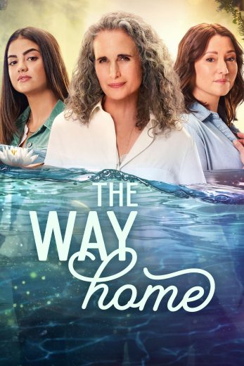 مسلسل The Way Home كامل – الموسم الثالث