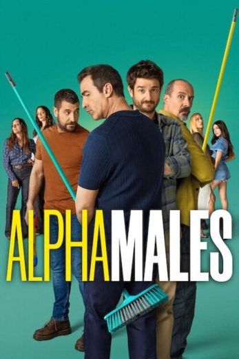 مسلسل Alpha Males كامل – الموسم الثالث